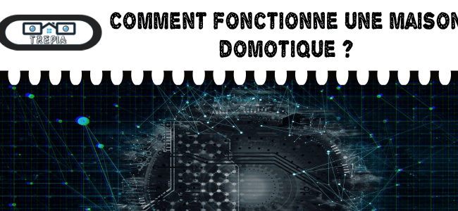 fonctionnement maison domotique