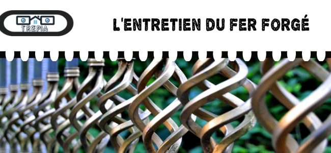 entretien du fer forgé