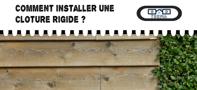 comment inslatter une cloture rigide dans son jardin