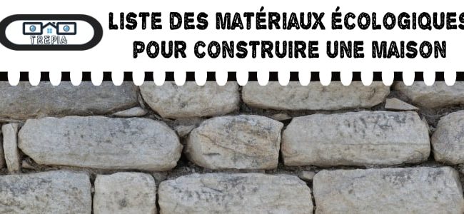 construire une maison écologique. Quels matériaux ?